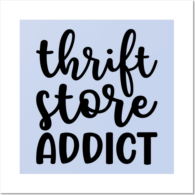 Thrift Store Addict Antique Thrifting Reseller Cute Wall Art by GlimmerDesigns